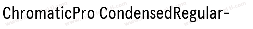 ChromaticPro CondensedRegular字体转换